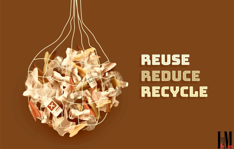  Reduce, Recycle and Reuse