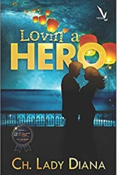  Lovin’ A Hero- A tale of romance & friendship