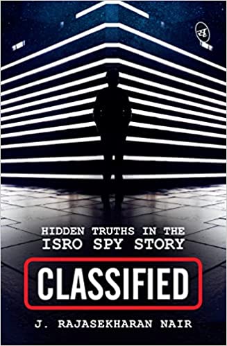  Classified is based on factual documents, says Rajasekharan Nair