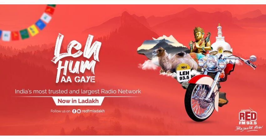  Red FM enters the mighty Himalayan regions of Leh and Ladakh