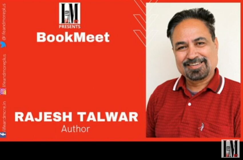  Author Rajesh Talwar talks about his works