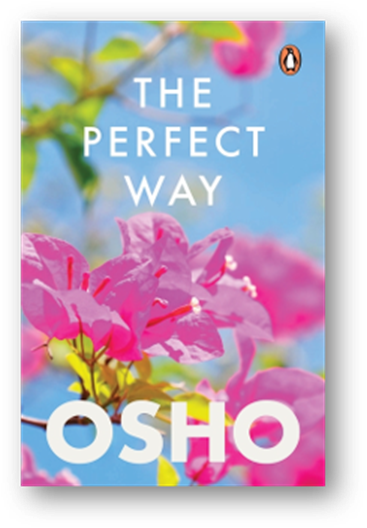  ‘The Perfect Way’ by Osho answers fundamental questions of life