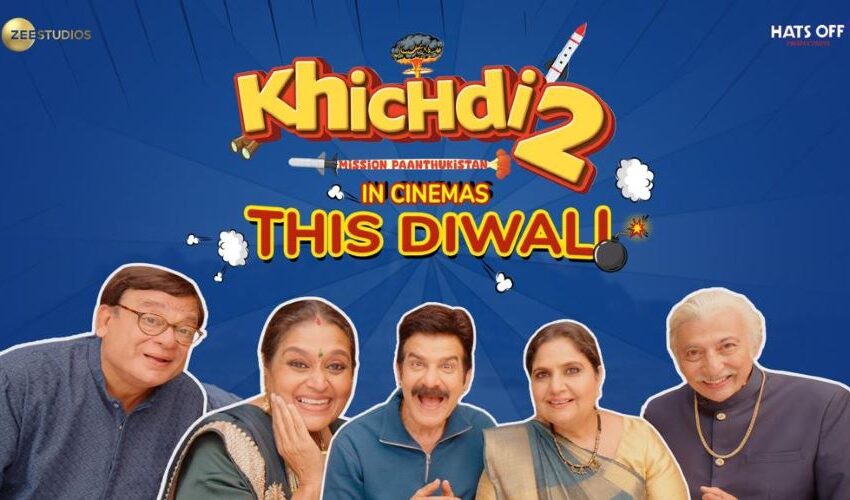  Celebrate Diwali with laughter and adventure as ‘Khichdi2′ hits theatres