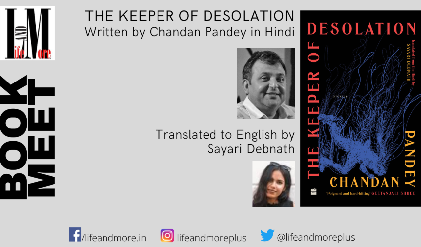  BookMeet – The Keeper of Desolation, Author Chandan Pandey, Translator Sayari Debnath