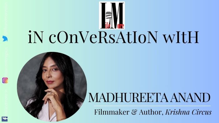  In Conversation with Filmmaker & Author Madhureeta Anand