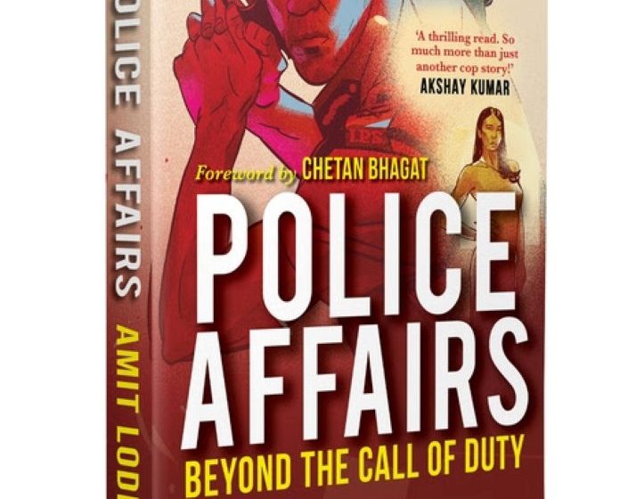  Amit Lodha Explores Moral Dilemmas in Police Affairs: Beyond the Call of Duty